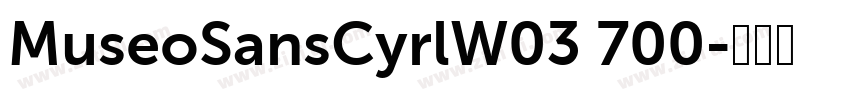 MuseoSansCyrlW03 700字体转换